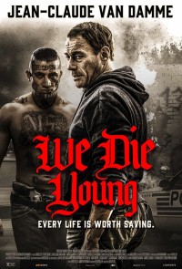 Đoản Mạng | We Die Young (2019)