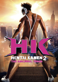 Hentai Kamen: The Abnormal Crisis | Hentai Kamen: The Abnormal Crisis (2016)