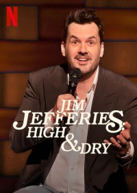 Jim Jefferies: Phê và không say | Jim Jefferies: High & Dry (2023)