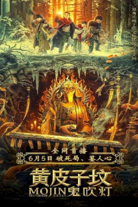 Ma Thổi Đèn: Mộ Hoàng Bì Tử | Mojin: The Tomb of Weasel (2021)