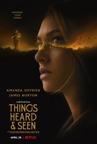 Mắt thấy, tai nghe | Things Heard & Seen (2021)