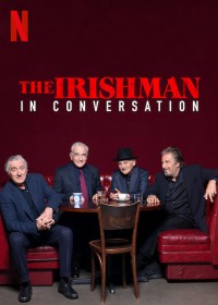 Người đàn ông Ireland: Trò chuyện với ngôi sao | The Irishman: In Conversation (2019)