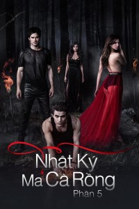 Nhật Ký Ma Cà Rồng (Phần 5) | The Vampire Diaries (Season 5) (2013)