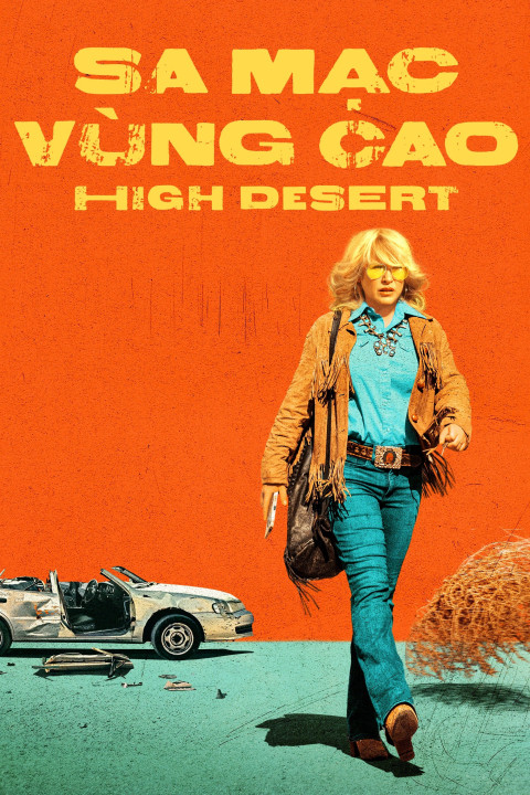 Sa Mạc Vùng Cao | High Desert (2023)