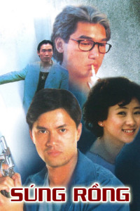 Súng Rồng | Guns Of Dragon (1993)