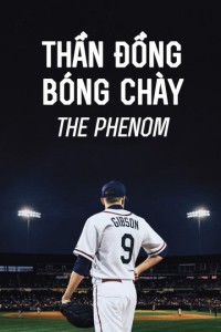 Thần Đồng Bóng Chày | The Phenom (2016)