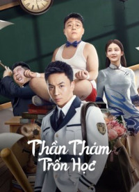 Thần Thám Trốn Học | DETECTIVE CHEN (2022)