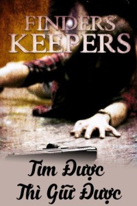 Tìm Được Thì Giữ Được | Finders Keepers (2018)