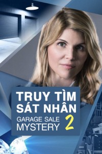 Truy Tìm Sát Nhân 2 | Garage Sale Mystery 2 (2014)